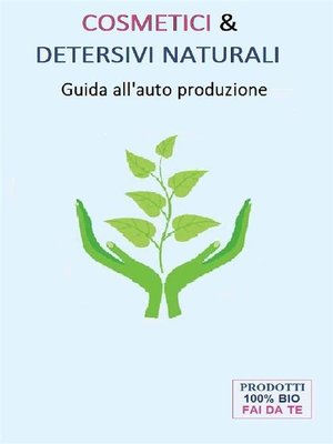 cover image of Cosmetici & Detersivi Naturali (Guida all'auto produzione)